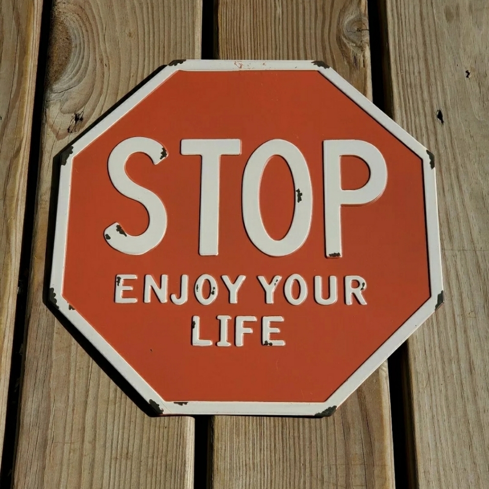 Stop Sign Metal Wall Decor "Enjoy Your Life" New